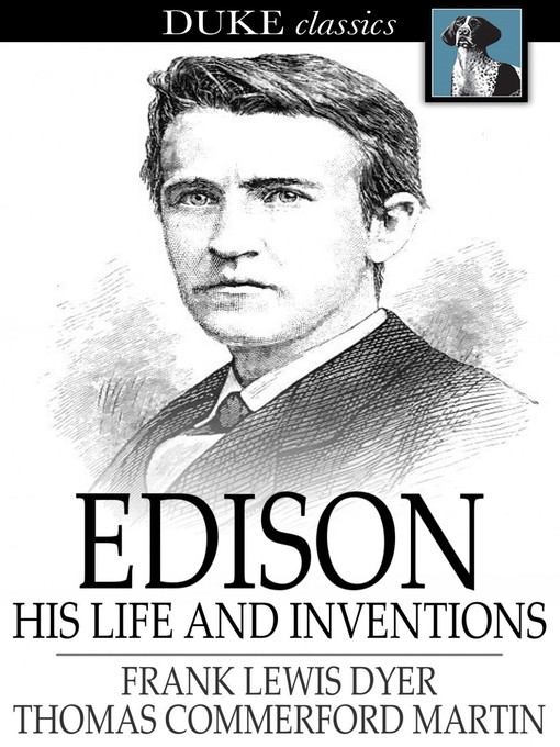Title details for Edison by Frank Lewis Dyer - Wait list